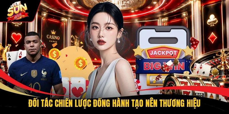 Đối tác chiến lược đồng hành tạo nên thương hiệu
